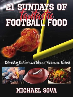 cover image of 21 Sundays of Fantastic Football Food